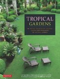 Tropical Gardens: 42 Dream Gardens by Leading Landscape Designers in the Philippines