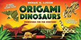 Origami Dinosaurs Kit: Prehistoric Fun for Everyone!: Kit Includes 2 Origami Books, 20 Fun Projects and 98 High-Quality Origami Papers