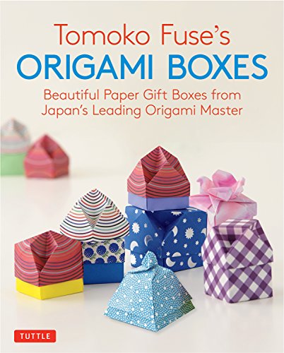 Book Cover Tomoko Fuse's Origami Boxes: Beautiful Paper Gift Boxes from Japan's Leading Origami Master (Origami Book with 30 Projects)