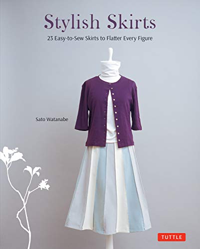 Book Cover Stylish Skirts: 23 Easy-to-Sew Skirts to Flatter Every Figure (Includes Drafting Diagrams)