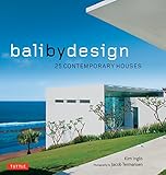Bali By Design: 25 Contemporary Houses