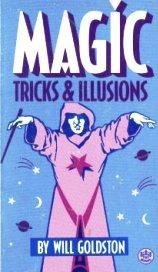 Magic: Tricks and Illusions