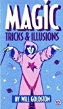 Magic: Tricks and Illusions