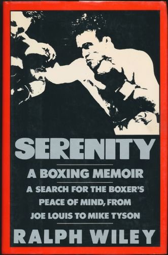 Serenity: A Boxing Memoir