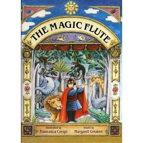 The Magic Flute: The Story of Mozart's Opera