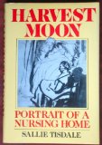 Harvest Moon: Portrait of a Nursing Home