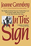 In This Sign: The Highly Acclaimed Novel of a Family Whose Love and Courage Enable Them to Survive in the Silent World of the Deaf