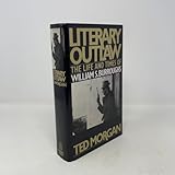 Literary Outlaw: The Life and Times of William S.Burroughs