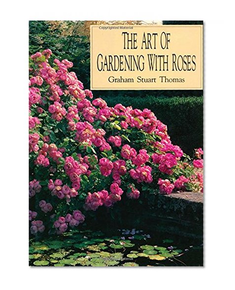 The Art of Gardening With Roses