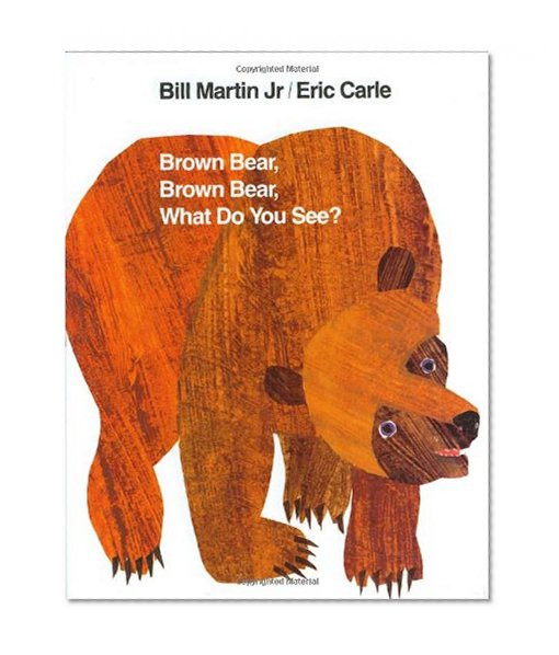 Brown Bear, Brown Bear, What Do You See?