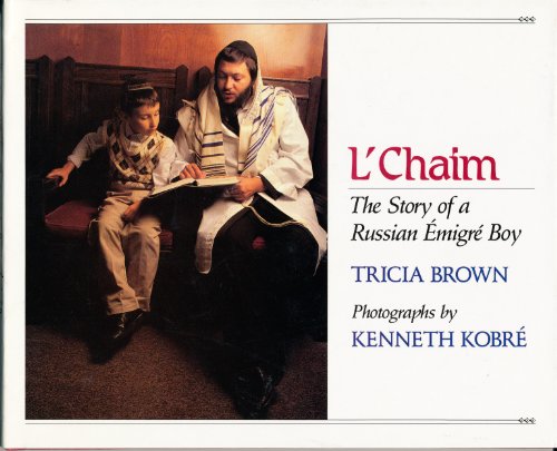 L'Chaim: The Story of a Russian Emigre Boy