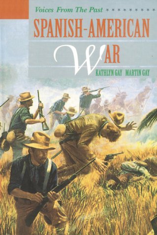 Spanish-American War (Voices from the Past)