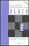 An Active Repertoire for Black: King's Indian Defense and Sicilian Defence (Scheveningen Variation)