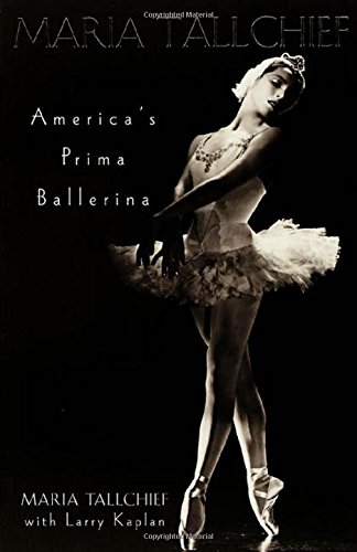 Maria Tallchief: America's Prima Ballerina