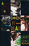 Born Fi' Dead: A Journey Through the Jamaican Posse Underworld