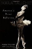 Maria Tallchief: America's Prima Ballerina