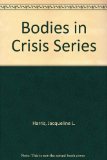 Bodies in Crisis Series