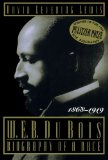 W. E. B. Du Bois, 1868-1919: Biography of a Race (Owl Books)