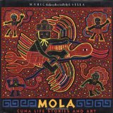 Mola: Cuna Life Stories and Art