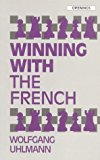 Winning With the French (Openings)