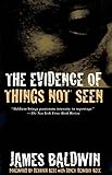 The Evidence of Things Not Seen: Reissued Edition