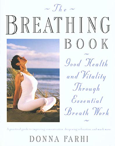 Book Cover The Breathing Book: Good Health and Vitality Through Essential Breath Work