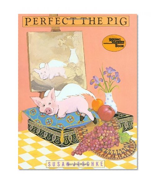 Perfect the Pig (Reading Rainbow Book)
