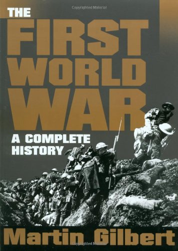The First World War: A Complete History