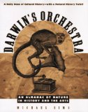 Darwin's Orchestra: An Almanac of Nature in History and the Arts (Henry Holt Reference Book)