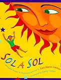 Sol a Sol: Original and Selected Bilingual Poems (Spanish Edition)