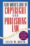 Every Writer's Guide to Copyright and Publishing Law, Second Edition