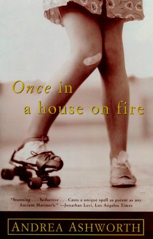 Once In A House On Fire: A Memoir