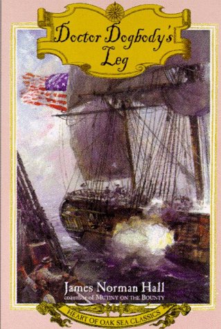 Doctor Dogbody's Leg (Heart of Oak Sea Classics)