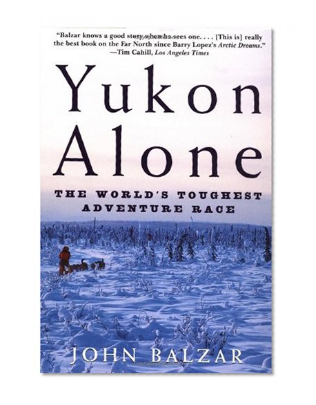 Yukon Alone: The World's Toughest Adventure Race