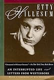 Etty Hillesum: An Interrupted Life the Diaries, 1941-1943 and Letters from Westerbork