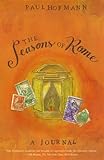The Seasons of Rome: A Journal