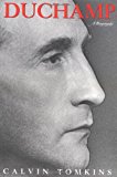 Duchamp: A Biography