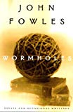 Wormholes: Essays and Occasional Writings