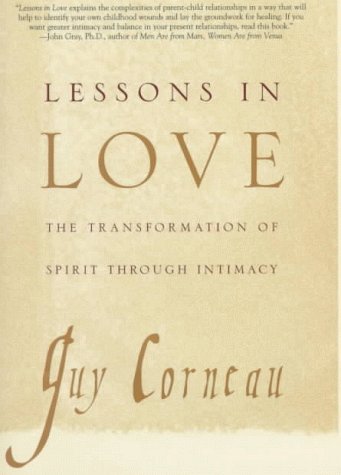 Lessons in Love: The Transformation of Spirit Through Intimacy