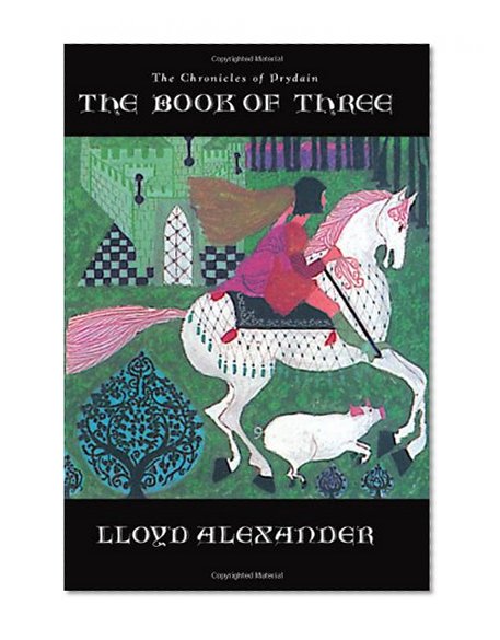 The Book of Three (The Chronicles of Prydain)