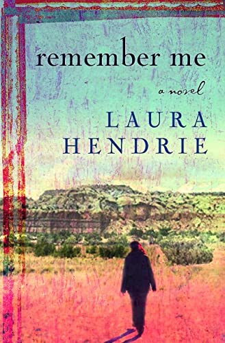 Remember Me: A Novel