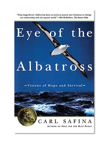 Eye of the Albatross: Visions of Hope and Survival