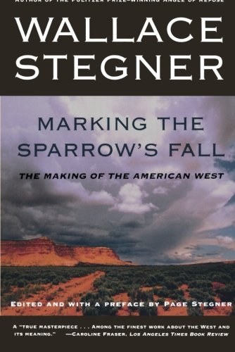 Book Cover Marking the Sparrow's Fall: The Making of the American West