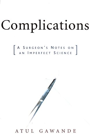 Book Cover Complications: A Surgeon's Notes on an Imperfect Science