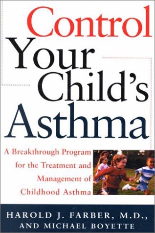 Control Your Child's Asthma: A Breakthrough Program for the Treatment and Management of Childhood Asthma