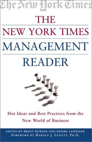 New York Times Management Reader: Hot Ideas and Best Practices from the New World of Business