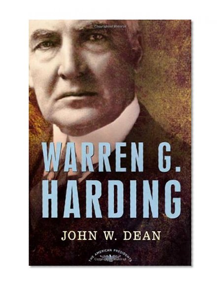 Book Cover Warren G. Harding: The American Presidents Series: The 29th President, 1921-1923