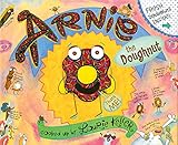 Arnie, the Doughnut (The Adventures of Arnie the Doughnut)