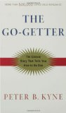 The Go-Getter: A Story That Tells You How To Be One
