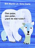 Oso polar, oso polar, Â¿quÃ© es ese ruido? (Brown Bear and Friends) (Spanish Edition)